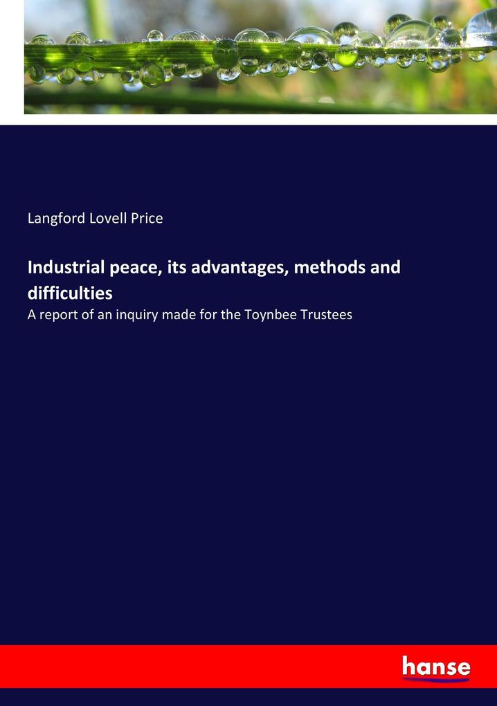 Image of Industrial peace its advantages methods and difficulties