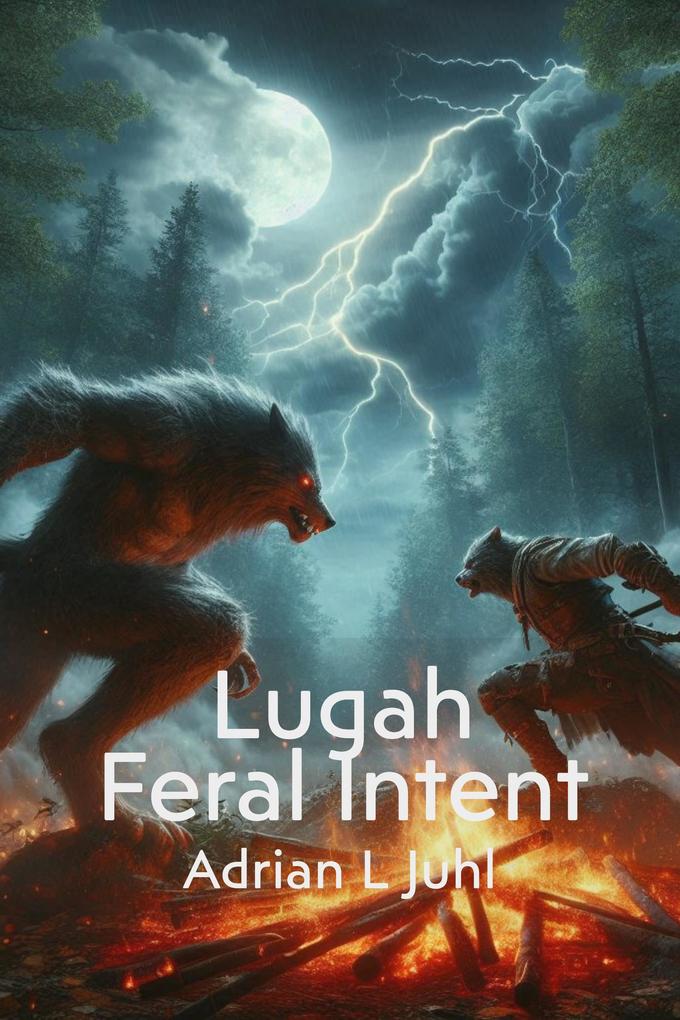 Lugah - Feral Intent (Drift World Novella Series #3)