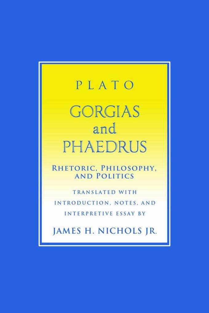 'Gorgias' and 'Phaedrus'
