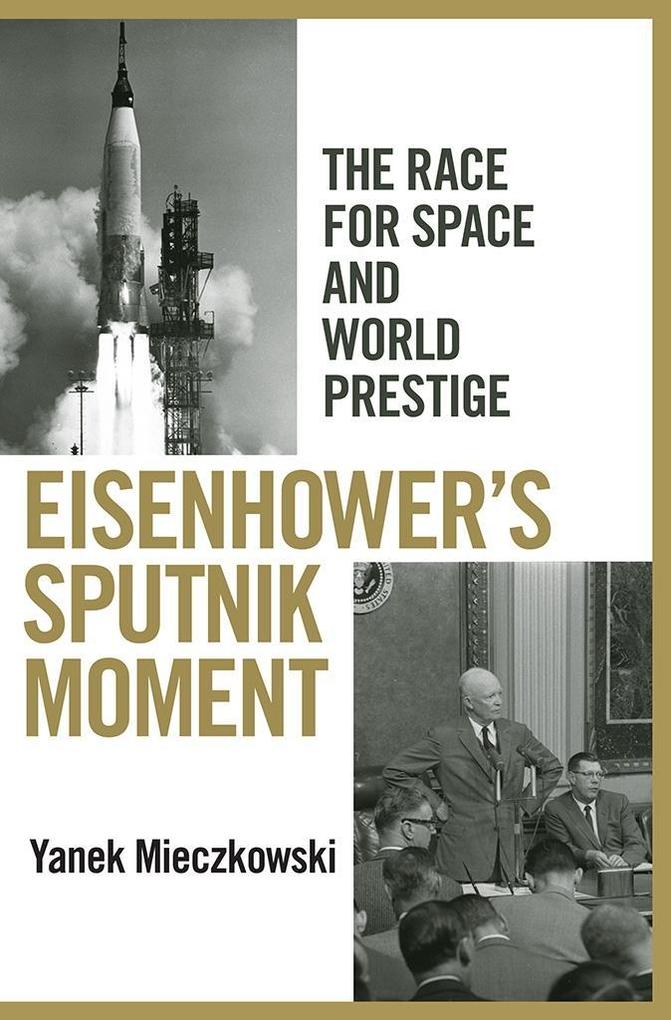 Eisenhower‘s Sputnik Moment