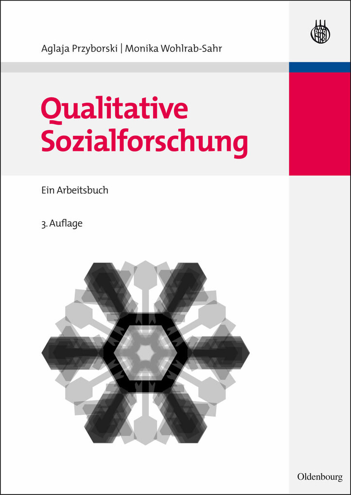 Qualitative Sozialforschung. Lehr- und Handbücher der Soziologie