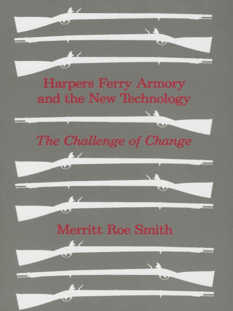Harpers Ferry Armory and the New Technology
