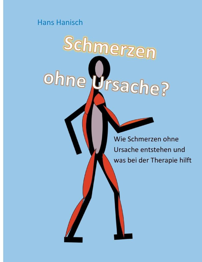Schmerzen ohne Ursache?