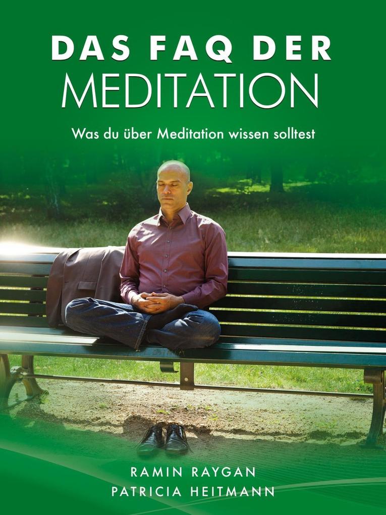 Das FAQ der Meditation