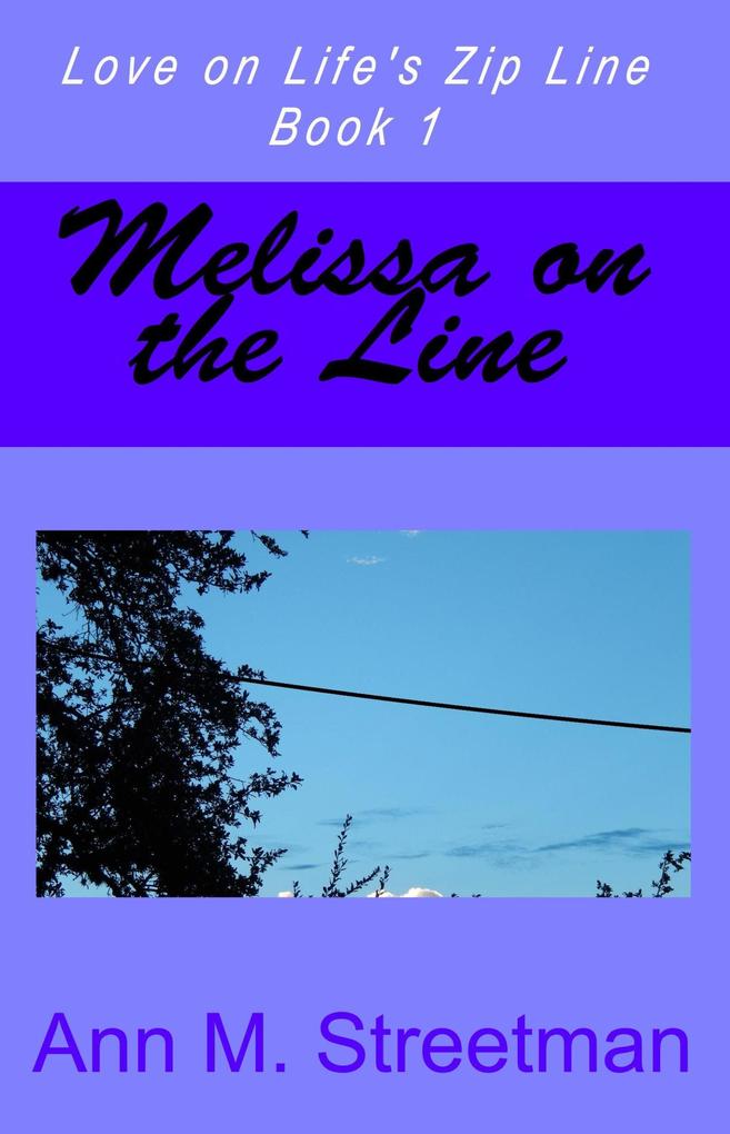 Melissa on the Line (Love on Life‘s Zip Line #1)