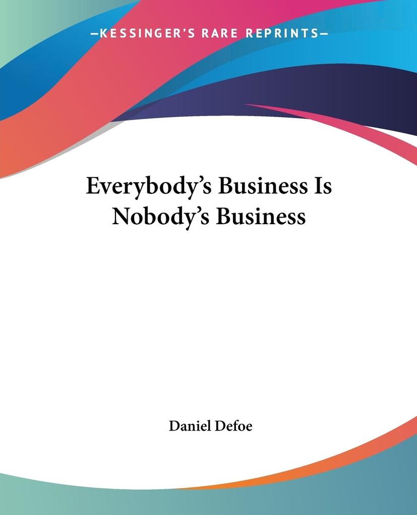 Everybody‘s Business Is Nobody‘s Business