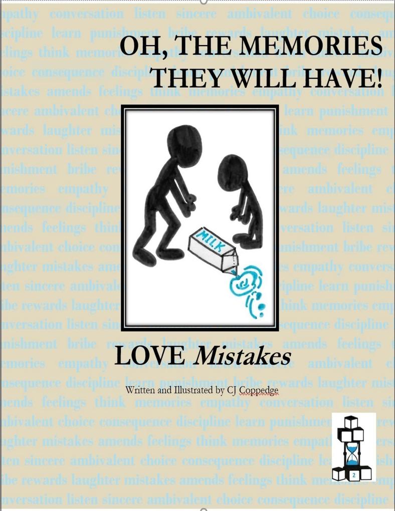 Love Mistakes : Oh the Memories They Will Have!