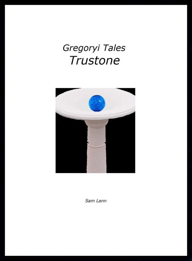 Gregoryi Tales - Trustone