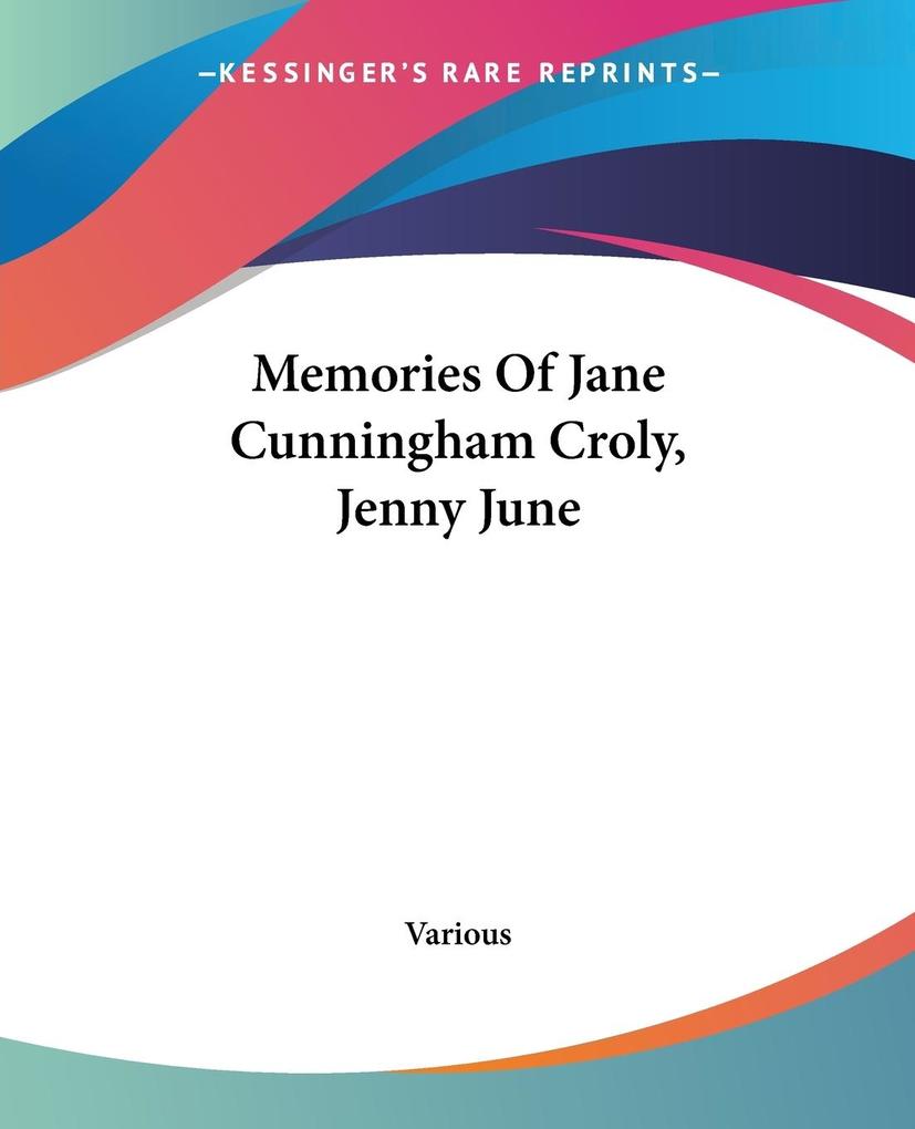 Memories Of Jane Cunningham Croly Jenny June - Various