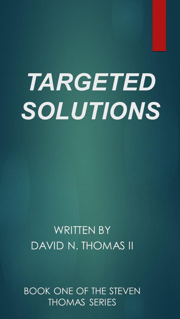 Targeted Solutions (Steven Thomas #1)