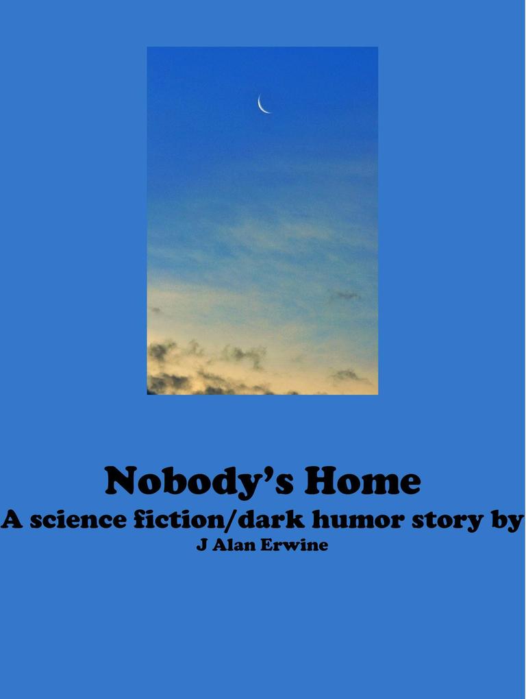 Nobody‘s Home