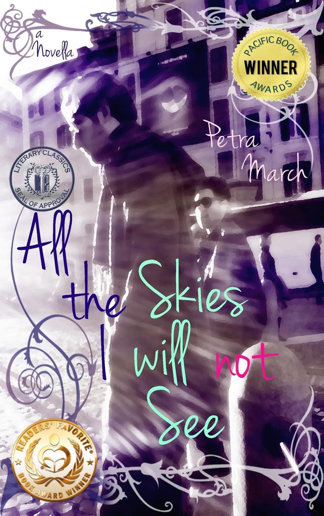 All the Skies I will not See: A Novella (A Touch of Cinnamon #2)