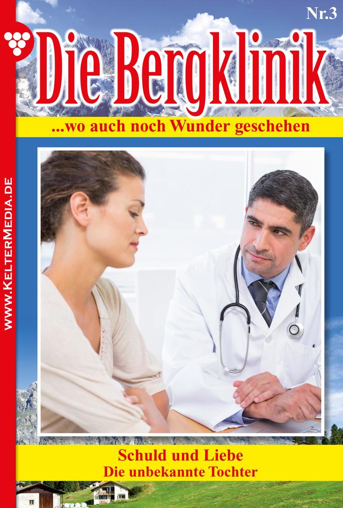 Die Bergklinik 3 - Arztroman