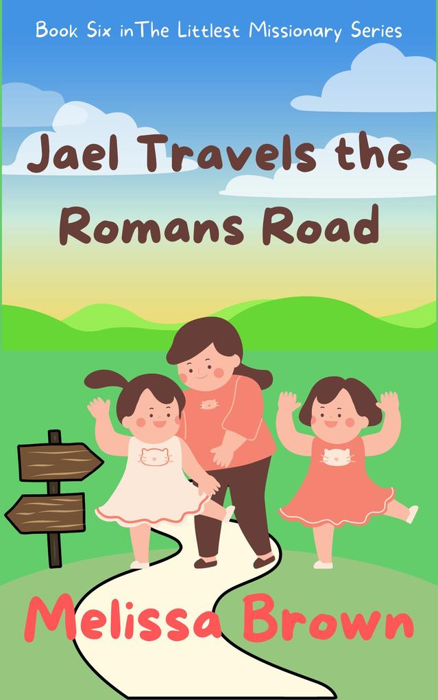 Jael Travels the Romans Road