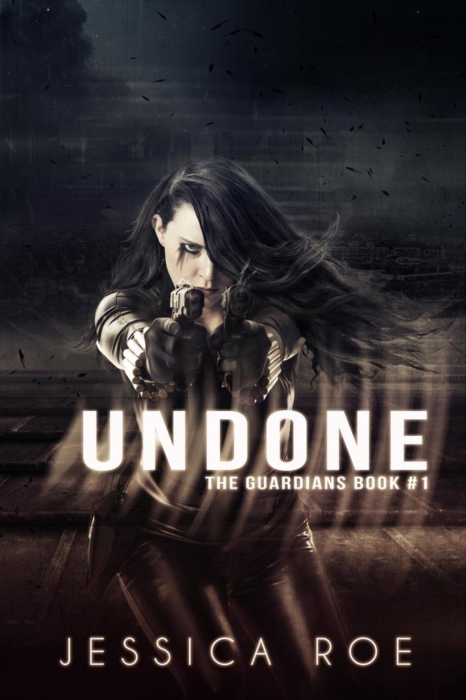 Undone (The Guardians #1)