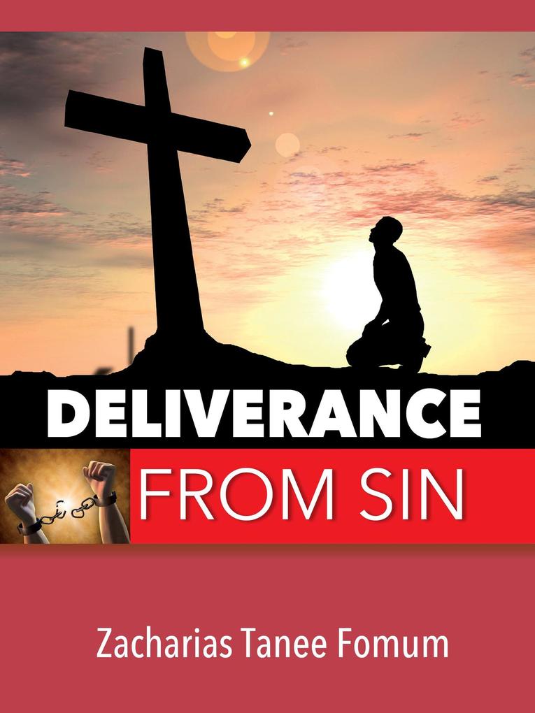 Deliverance From Sin (Practical Helps in Sanctification #1)