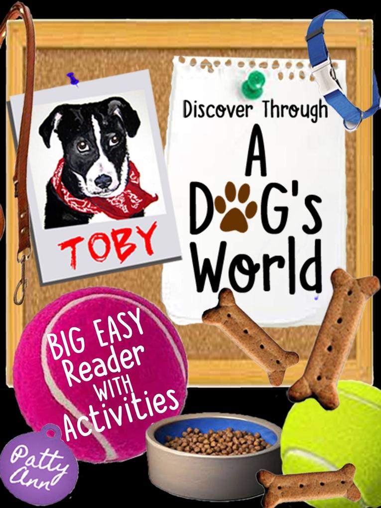 Discover Through A DOG‘s World ~ Big Easy Reader with Activities