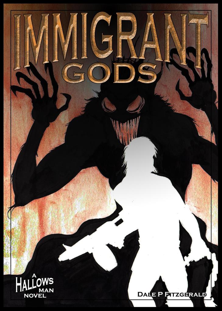 Immigrant Gods: A Hallows Man Novel