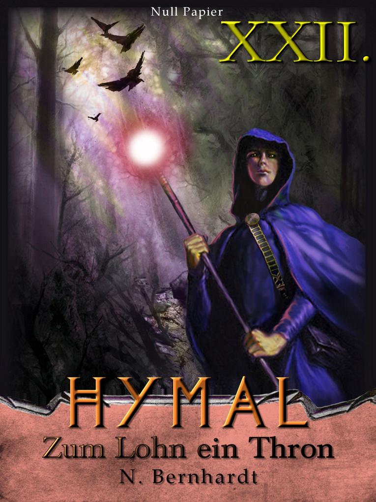 Der Hexer von Hymal Buch XXII: Zum Lohn ein Thron