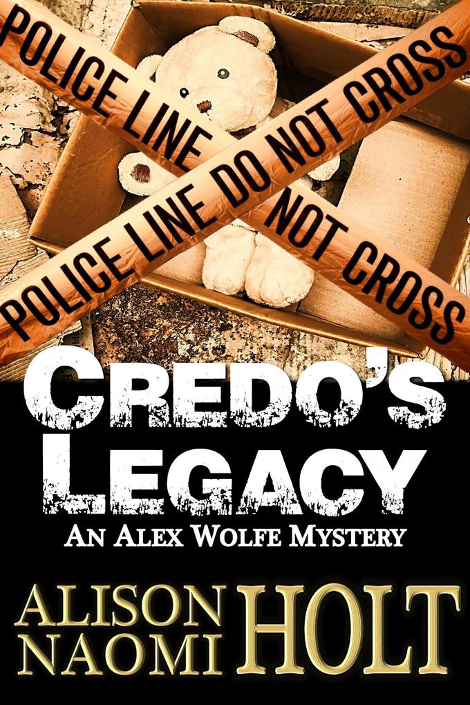 Credo‘s Legacy (Alex Wolfe Mysteries #2)