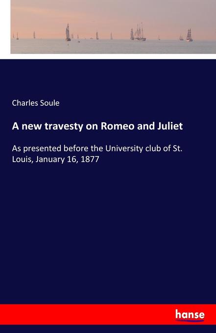 A new travesty on Romeo and Juliet