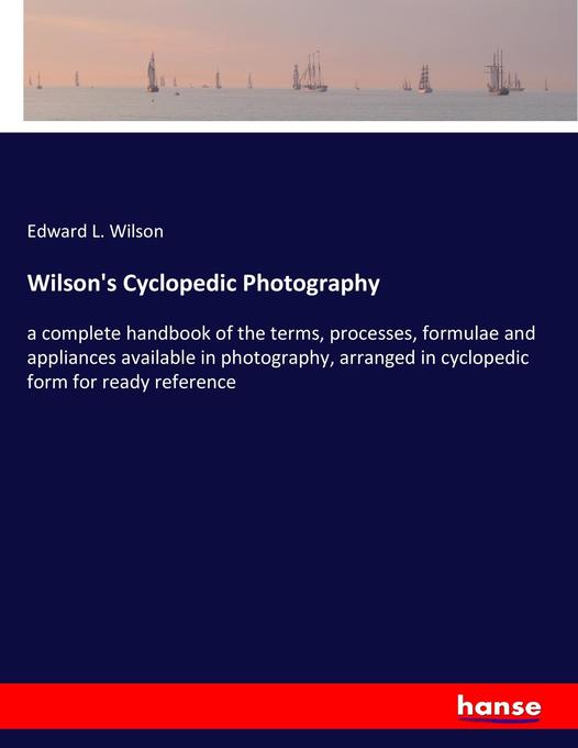 Wilson‘s Cyclopedic Photography