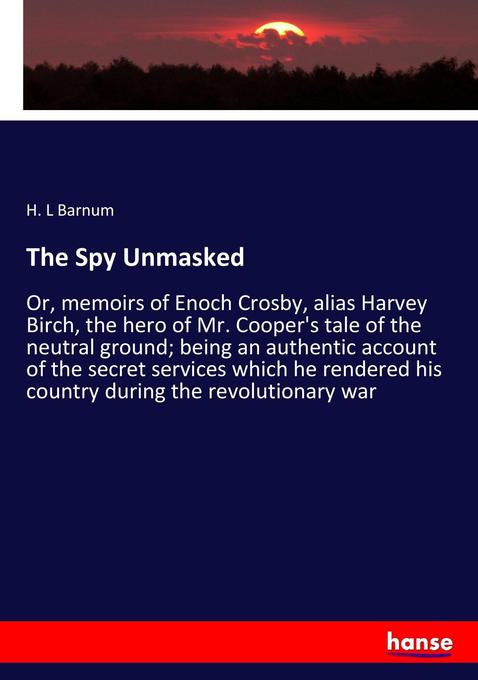 The Spy Unmasked