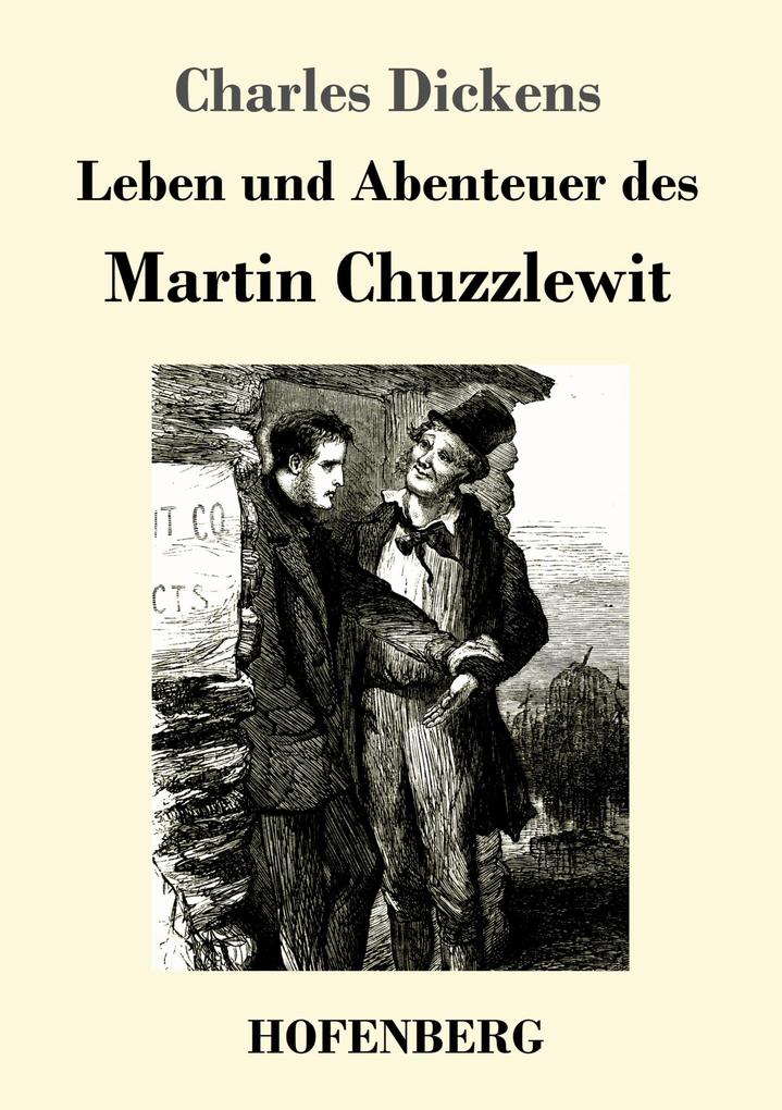Leben und Abenteuer des Martin Chuzzlewit