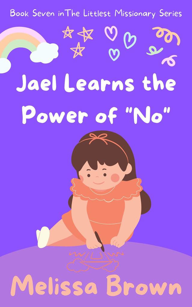 Jael Learns the Power of ‘No‘