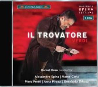 Il Trovatore - Caria/Pirozzi/Shkosa/Pretti/Oren