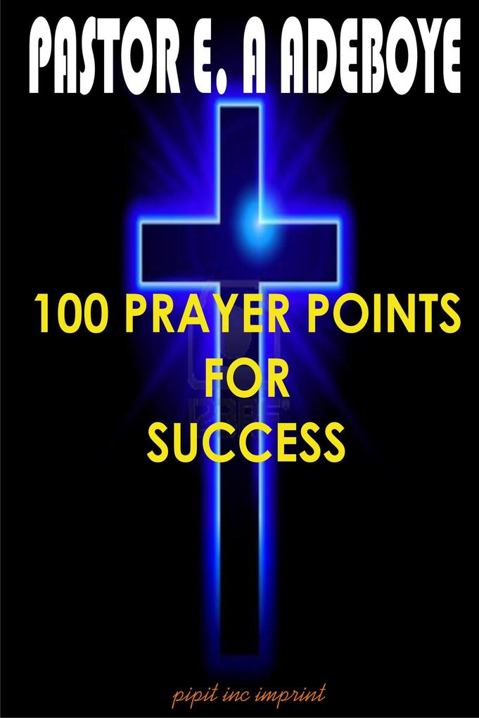 100 Prayer Points For Success