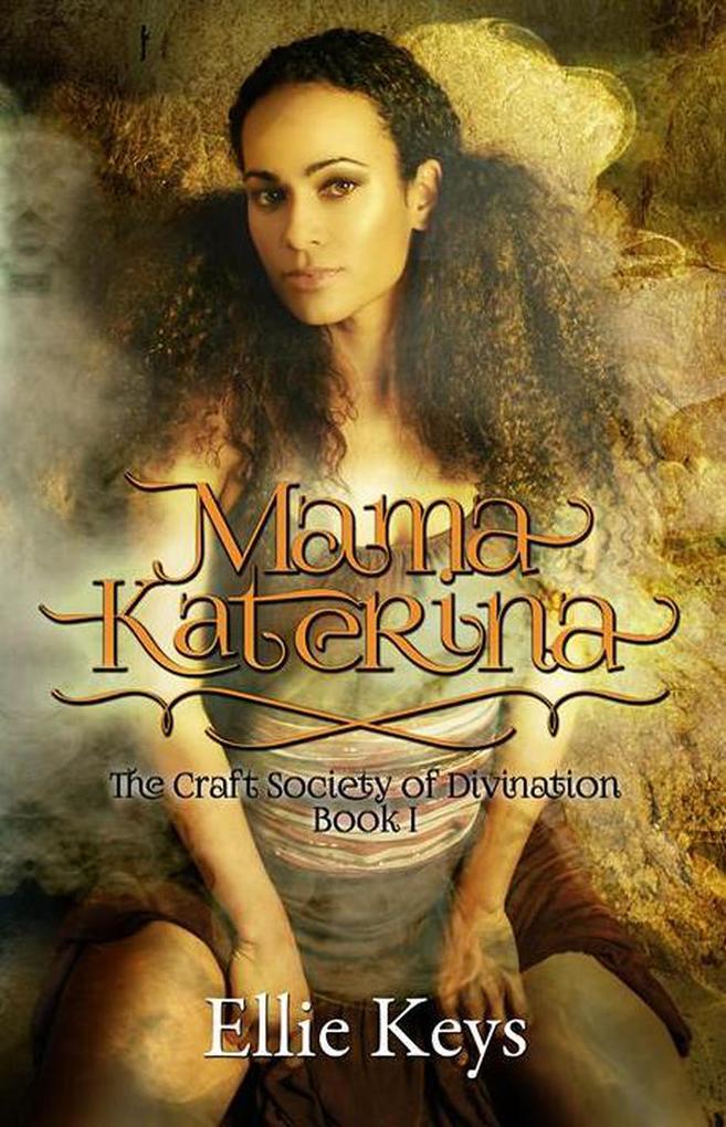 Mama Katerina (The Craft Society of Divination #1)