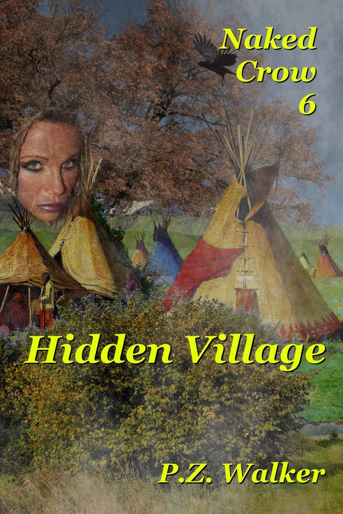 Naked Crow 6 - Hidden Village