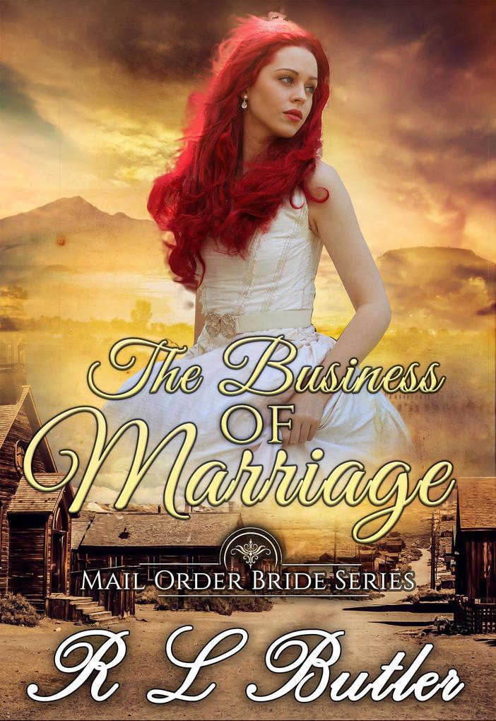 The Business of Marriage (Mail Order Bride Series #4)