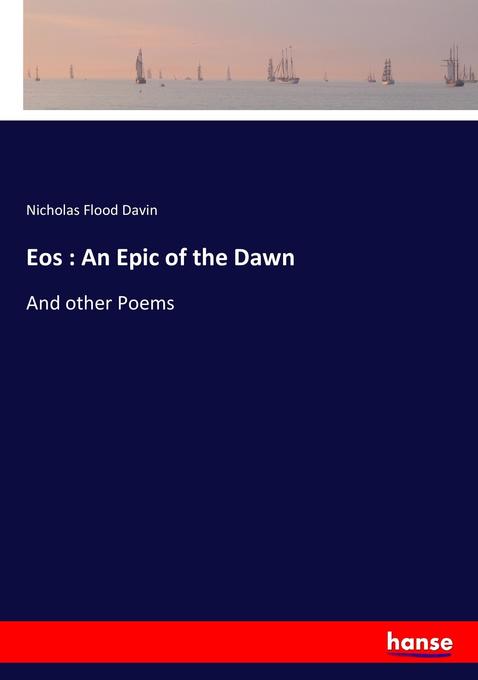 Eos : An Epic of the Dawn