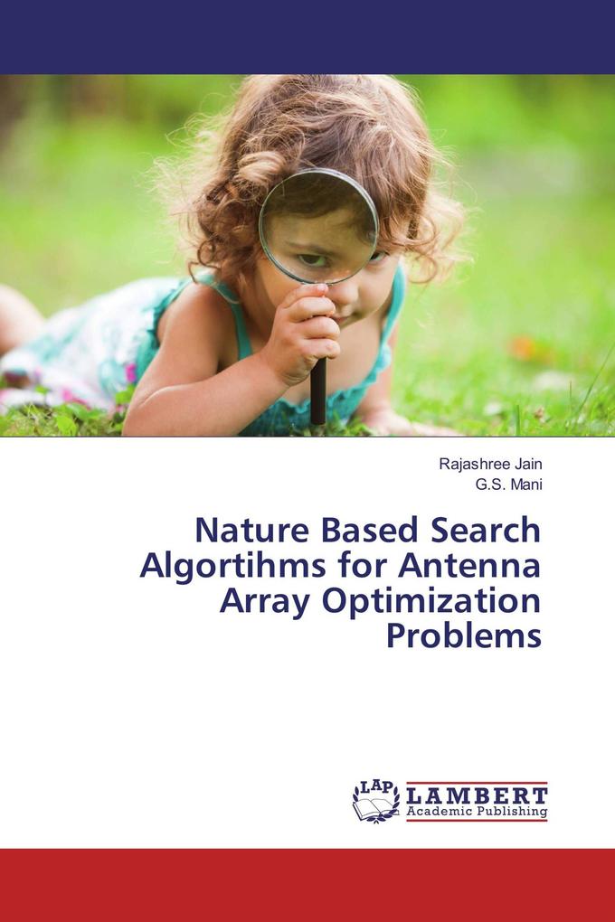 Nature Based Search Algortihms for Antenna Array Optimization Problems
