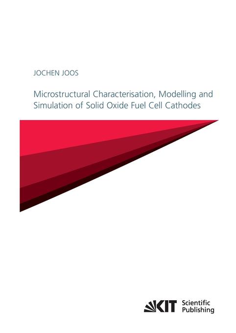 Microstructural Characterisation Modelling and Simulation of Solid Oxide Fuel Cell Cathodes