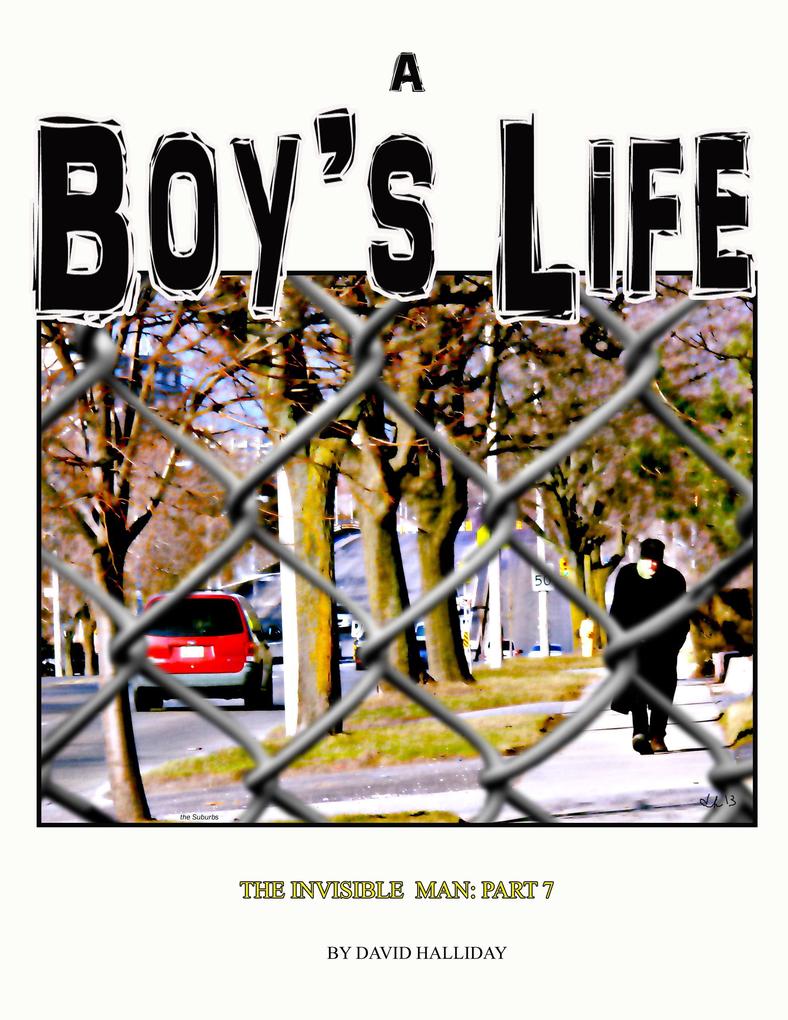 A Boy‘s Life (The Invisible Man #7)