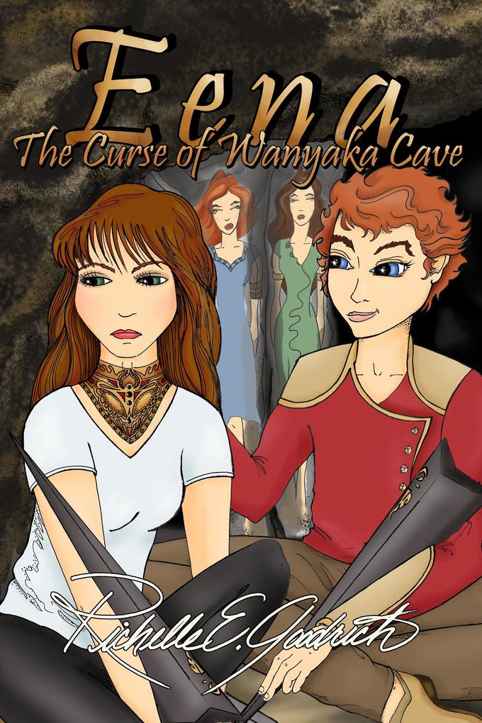 Eena The Curse of Wanyaka Cave (The Harrowbethian Saga #3)