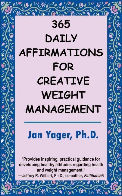 365 Daily Affirmations for Creative Weight Management