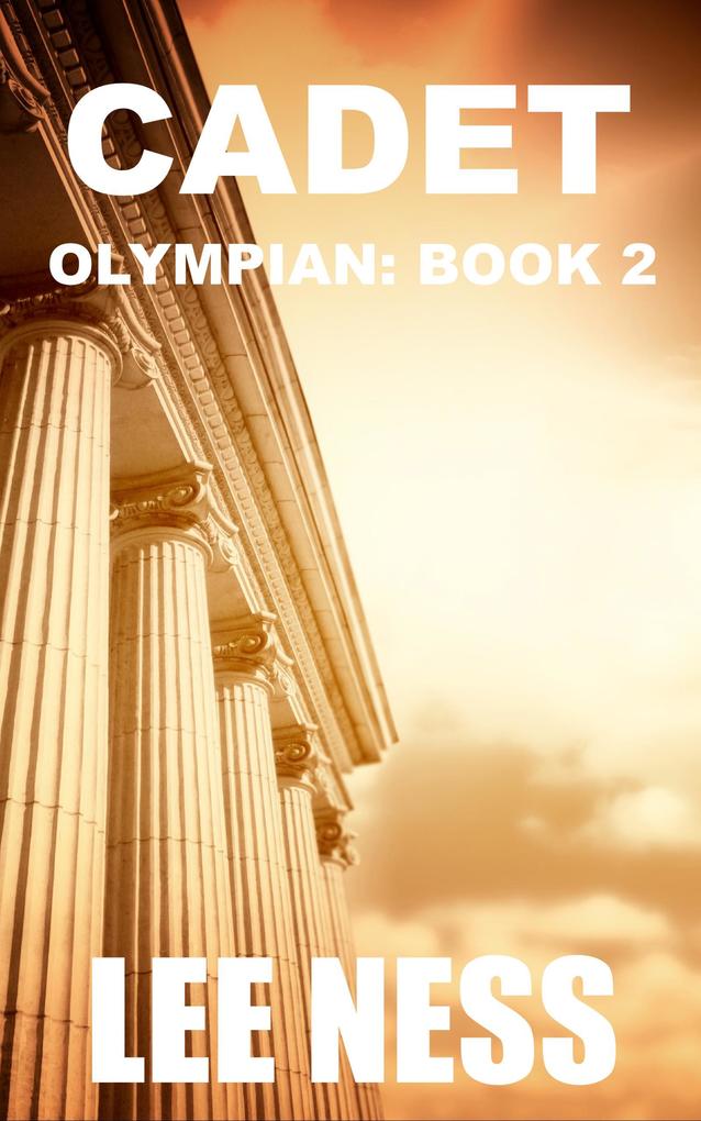 Cadet: Olympian Book 2