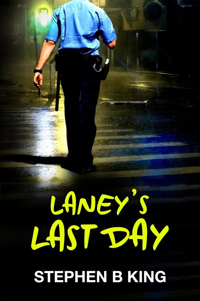 Laney‘s Last Day