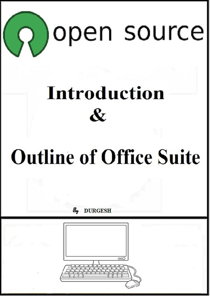 Open Source - Introduction & Outline of Office Suite