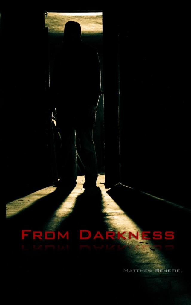 From Darkness