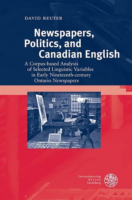 Newspapers Politics and Canadian English