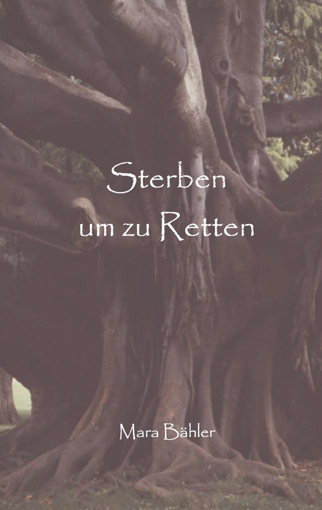 Sterben um zu retten