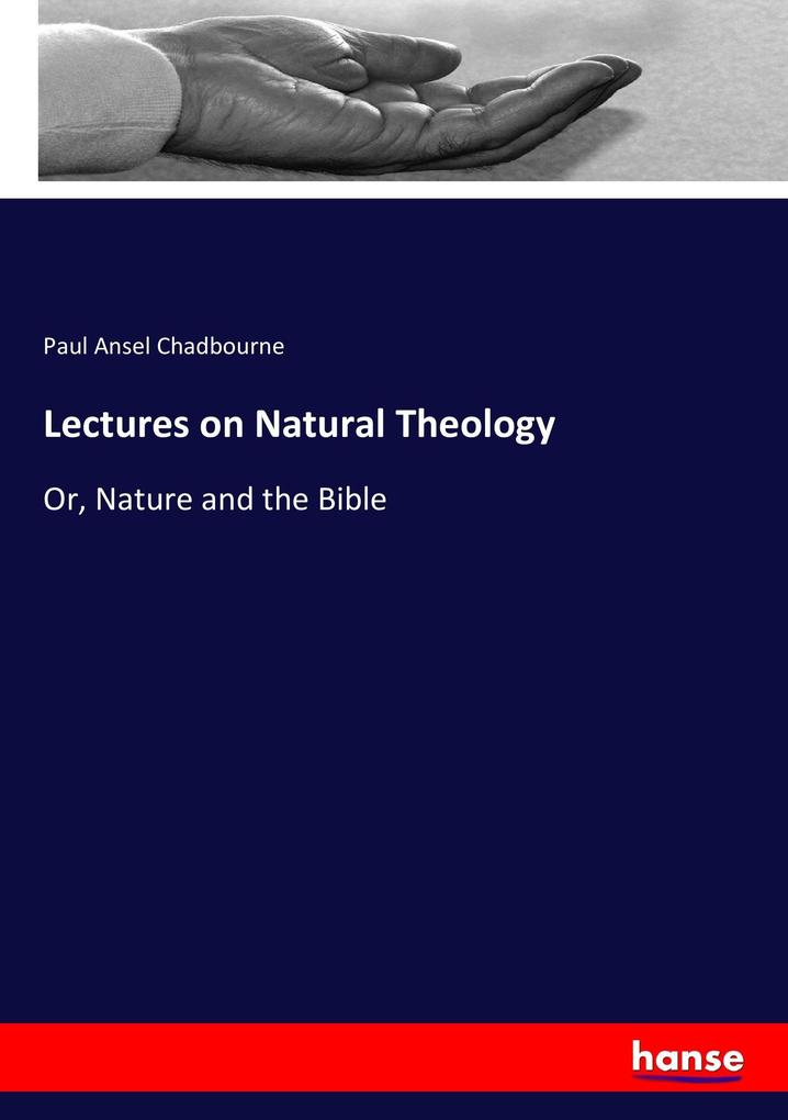 Lectures on Natural Theology
