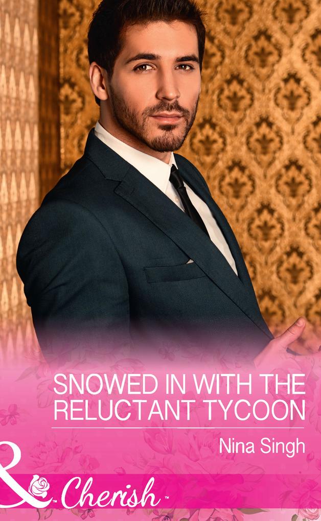 Snowed In With The Reluctant Tycoon (Mills & Boon Cherish) (The Men Who Make Christmas Book 2)