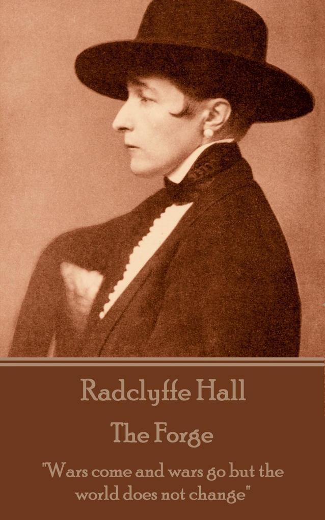 The Forge - Radclyffe Hall