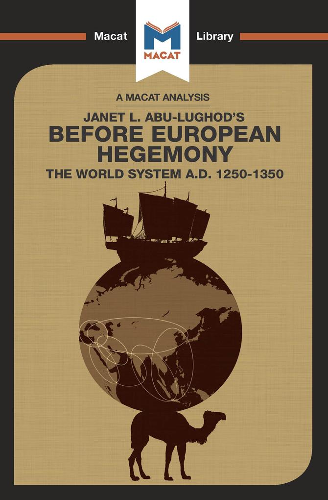 An Analysis of Janet L. Abu-Lughod‘s Before European Hegemony